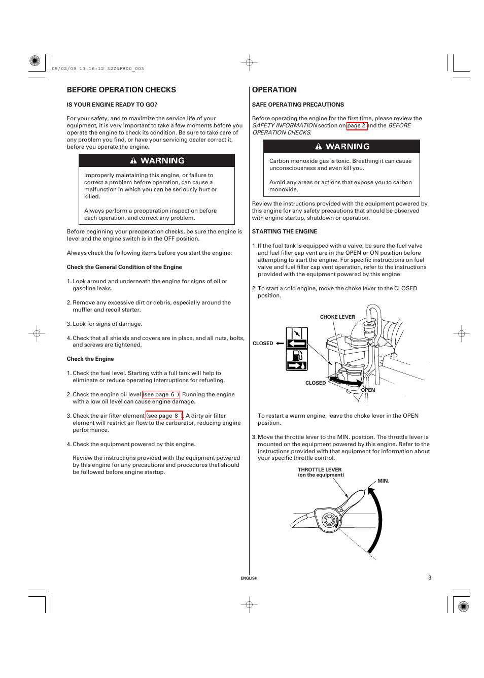 Before operation checks, Is your engine ready to go, Operation | Safe operating precautions, Starting the engine, Before operation, Checks, Before operation checks operation | HONDA GX160 User Manual | Page 3 / 43