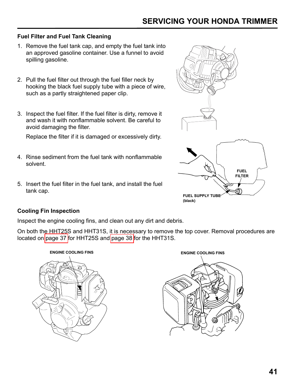 Fuel filter and fuel tank cleaning, Cooling fin inspection, Servicing your honda trimmer 41 | HONDA HHT31S User Manual | Page 43 / 66