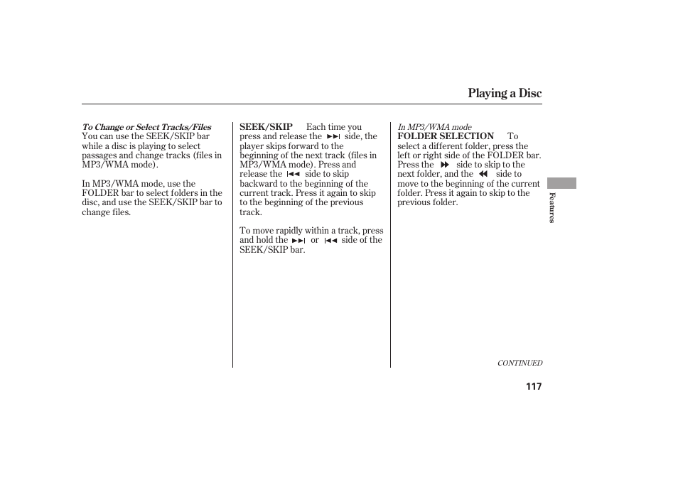 Playing a disc | HONDA Accord xl 2007 Fit User Manual | Page 121 / 262