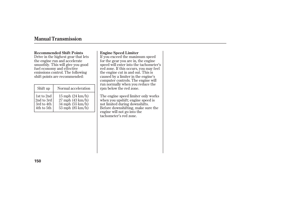 Manual transmission | HONDA Accord xl 2007 Fit User Manual | Page 154 / 262