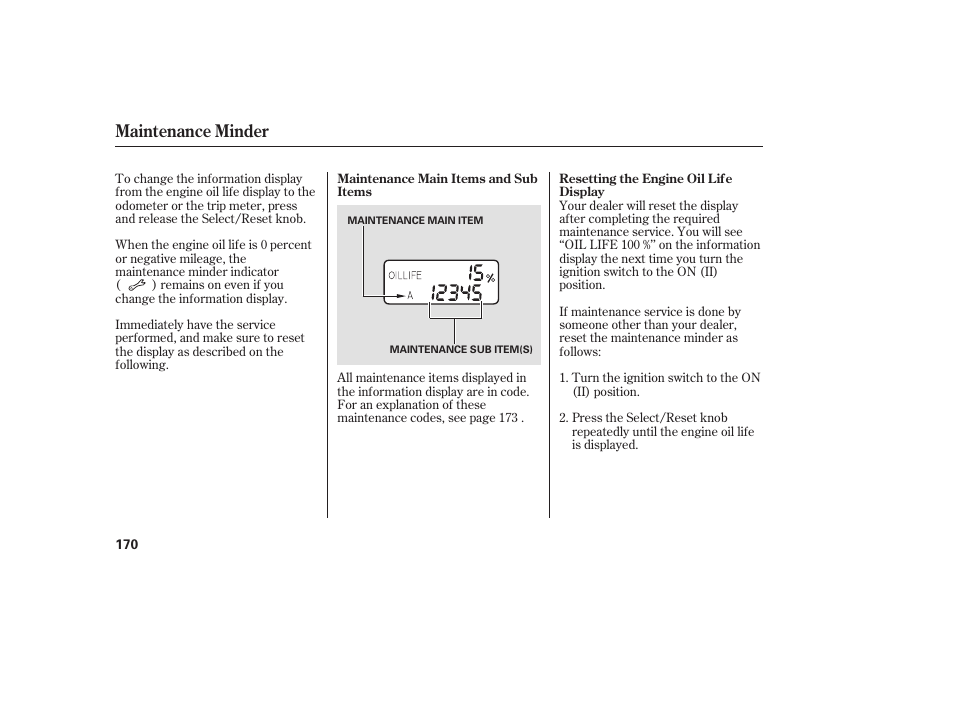 Maintenance minder | HONDA Accord xl 2007 Fit User Manual | Page 174 / 262
