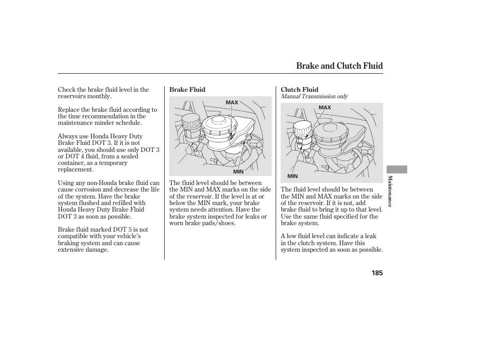 Brake and clutch fluid | HONDA Accord xl 2007 Fit User Manual | Page 189 / 262
