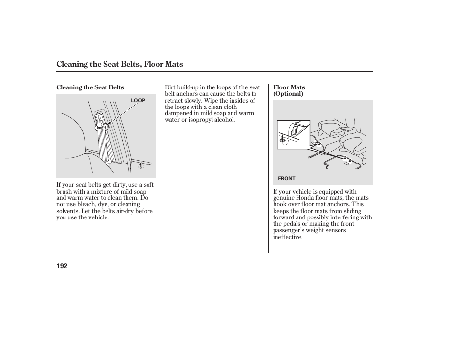 Cleaning the seat belts, floor mats | HONDA Accord xl 2007 Fit User Manual | Page 196 / 262