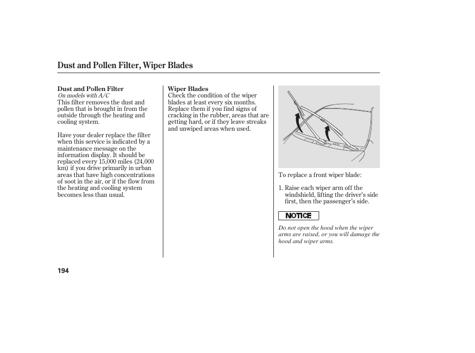 Dust and pollen filter, wiper blades | HONDA Accord xl 2007 Fit User Manual | Page 198 / 262