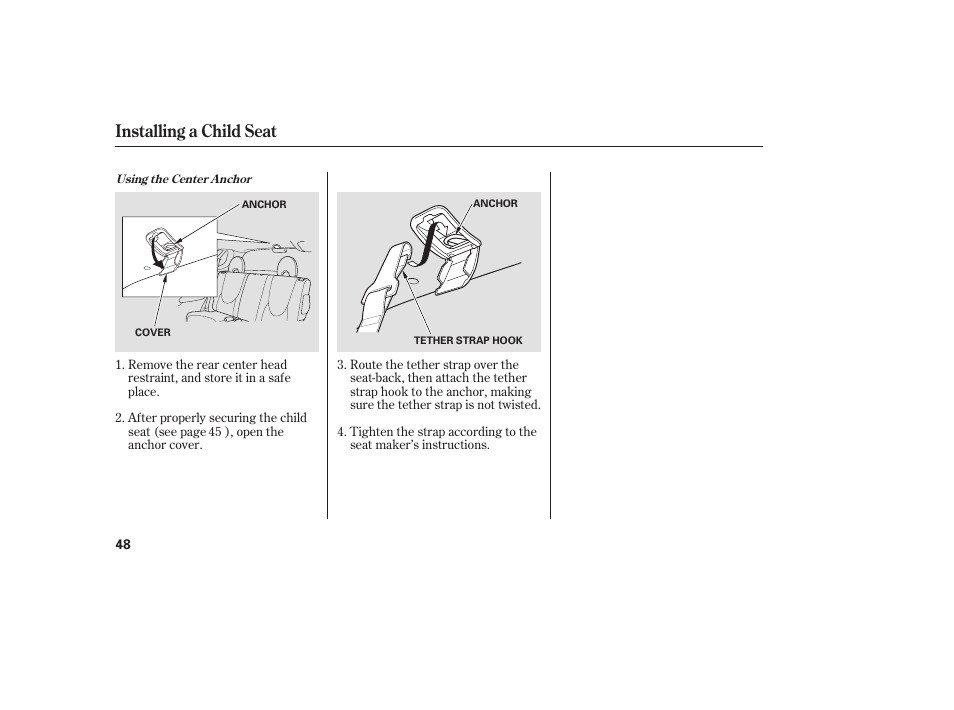 Installing a child seat | HONDA Accord xl 2007 Fit User Manual | Page 52 / 262