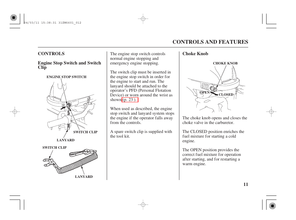 Controls, Engine stop switch & switch clip, Choke knob | Controls and features | HONDA Outboard Motor BF2D User Manual | Page 13 / 83
