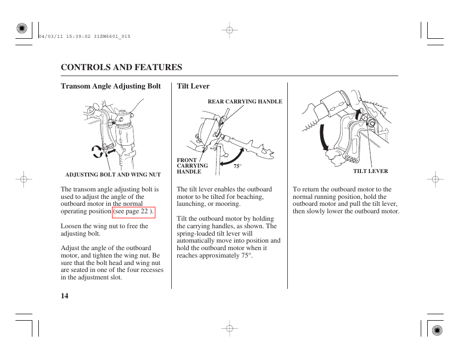 Transom angle adjusting bolt, Tilt lever, Controls and features | HONDA Outboard Motor BF2D User Manual | Page 16 / 83