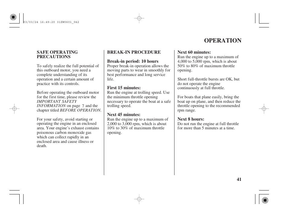 Operation, Safe operating precautions, Break-in procedure | HONDA Outboard Motor BF90A User Manual | Page 43 / 130