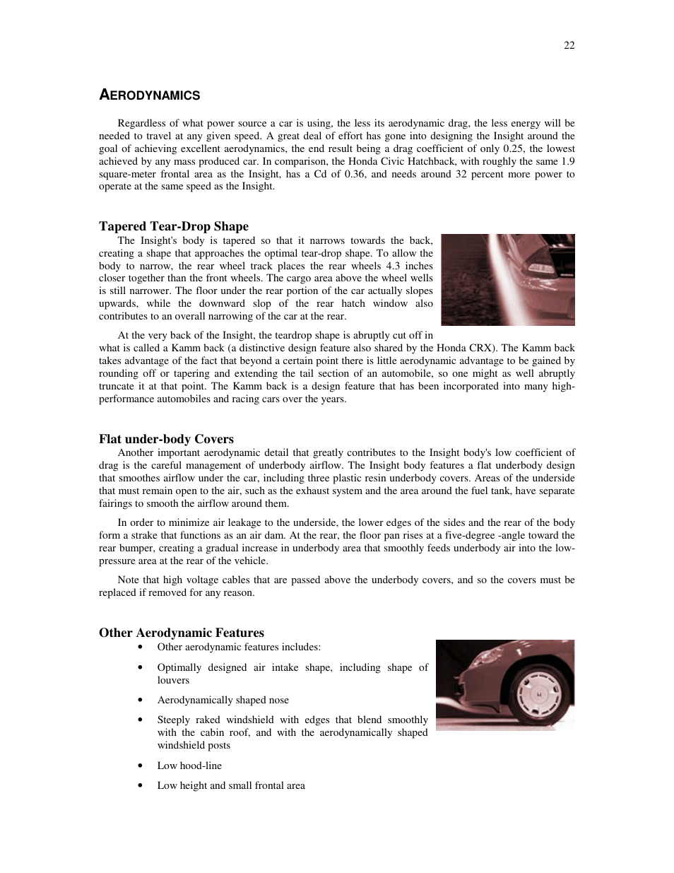 Erodynamics, Tapered tear-drop shape, Flat under-body covers | Other aerodynamic features | HONDA Insight User Manual | Page 22 / 93