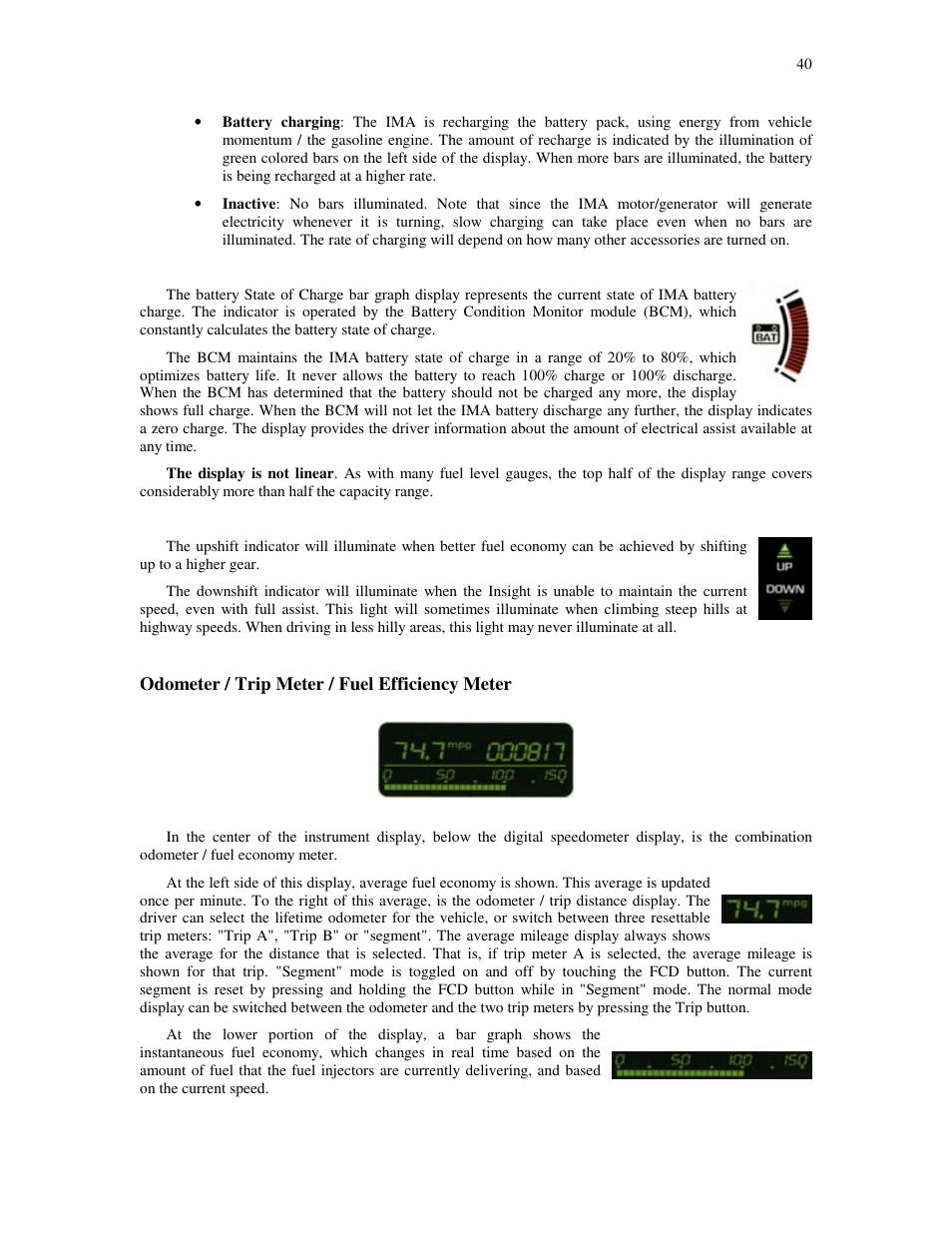 Odometer / trip meter / fuel efficiency meter | HONDA Insight User Manual | Page 40 / 93