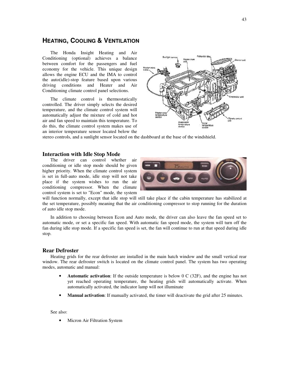 Eating, Ooling, Entilation | Interaction with idle stop mode, Rear defroster | HONDA Insight User Manual | Page 43 / 93