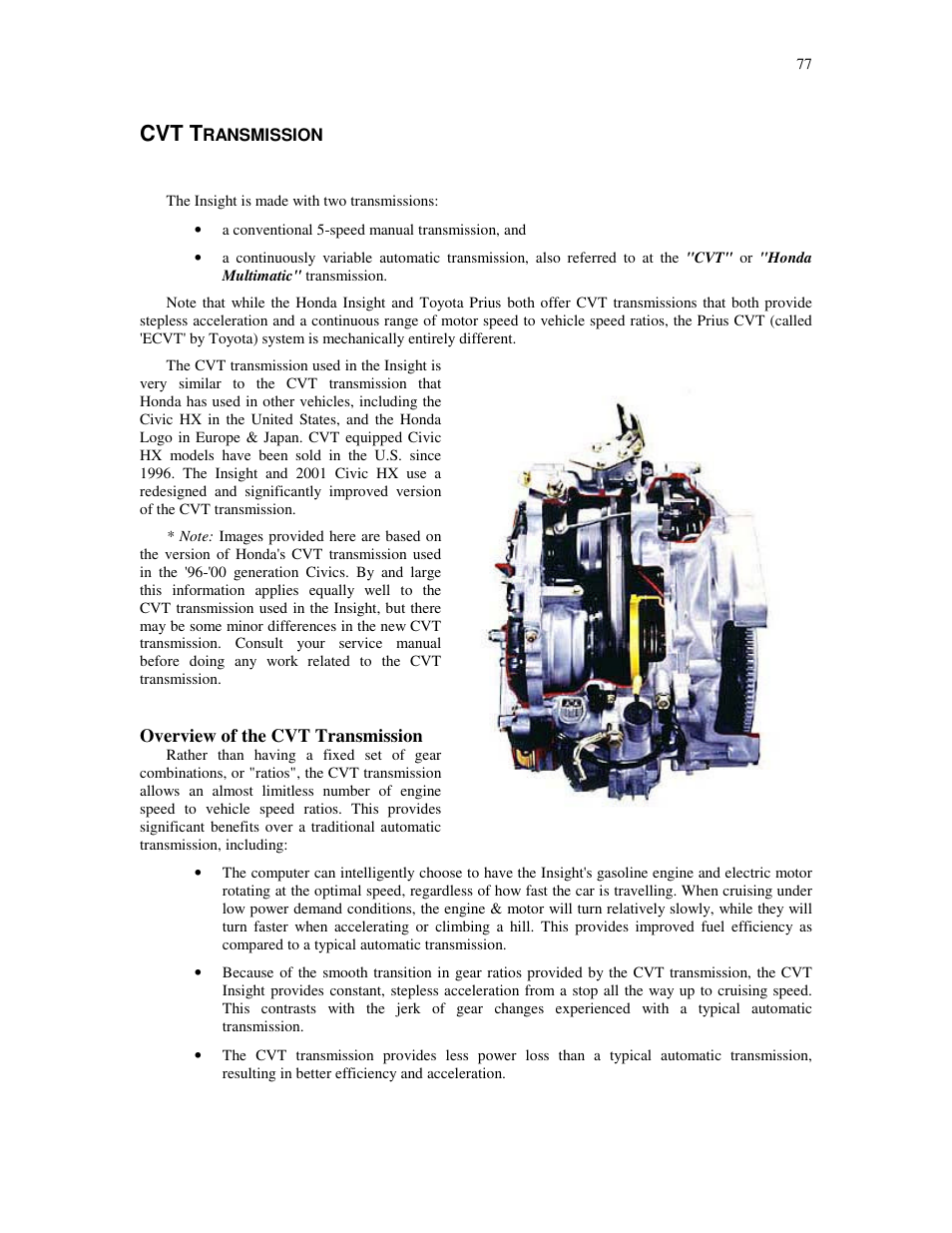 Cvt t, Ransmission, Overview of the cvt transmission | HONDA Insight User Manual | Page 77 / 93