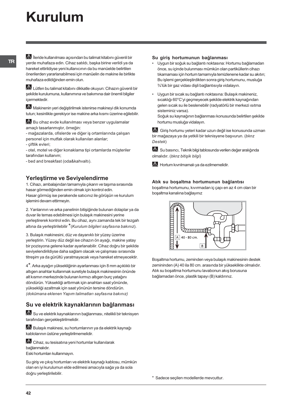 Kurulum, Yerleþtirme ve seviyelendirme, Su ve elektrik kaynaklarýnýn baðlanmasý | Indesit DFP 2727 User Manual | Page 42 / 52
