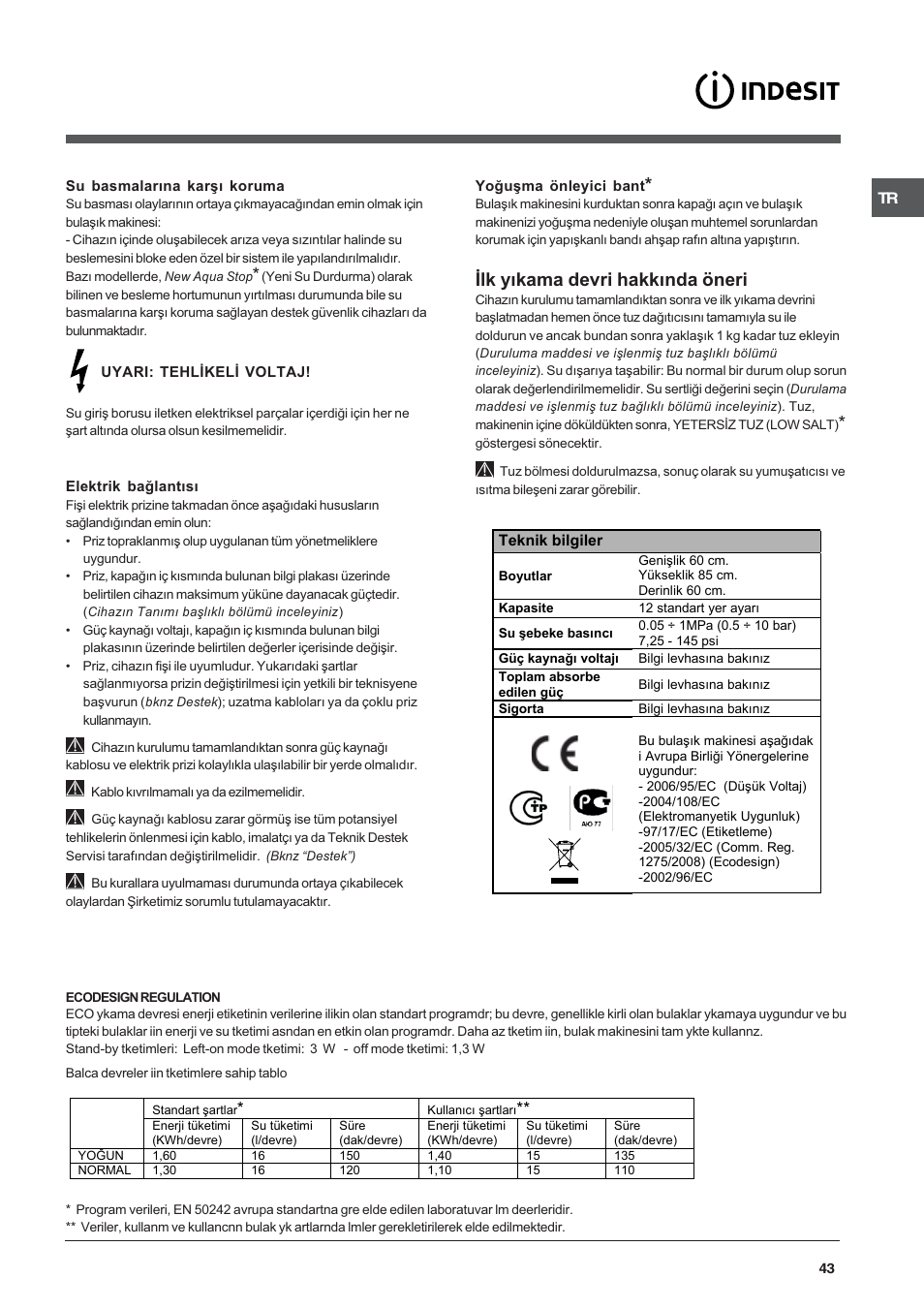 Ýlk yýkama devri hakkýnda öneri | Indesit DFP 2727 User Manual | Page 43 / 52