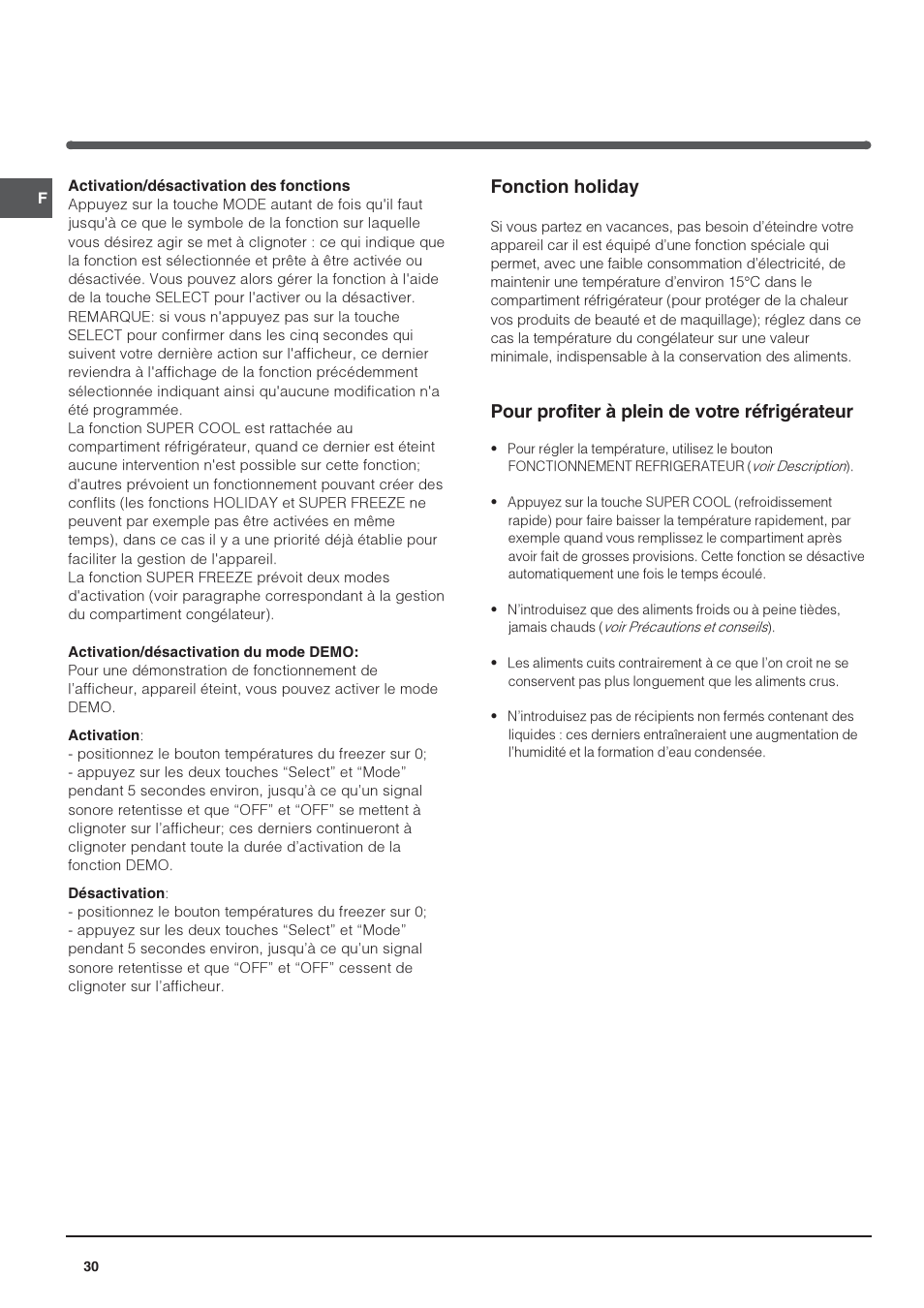 Fonction holiday, Pour profiter à plein de votre réfrigérateur | Indesit IN CH 310 AA VE I User Manual | Page 30 / 60