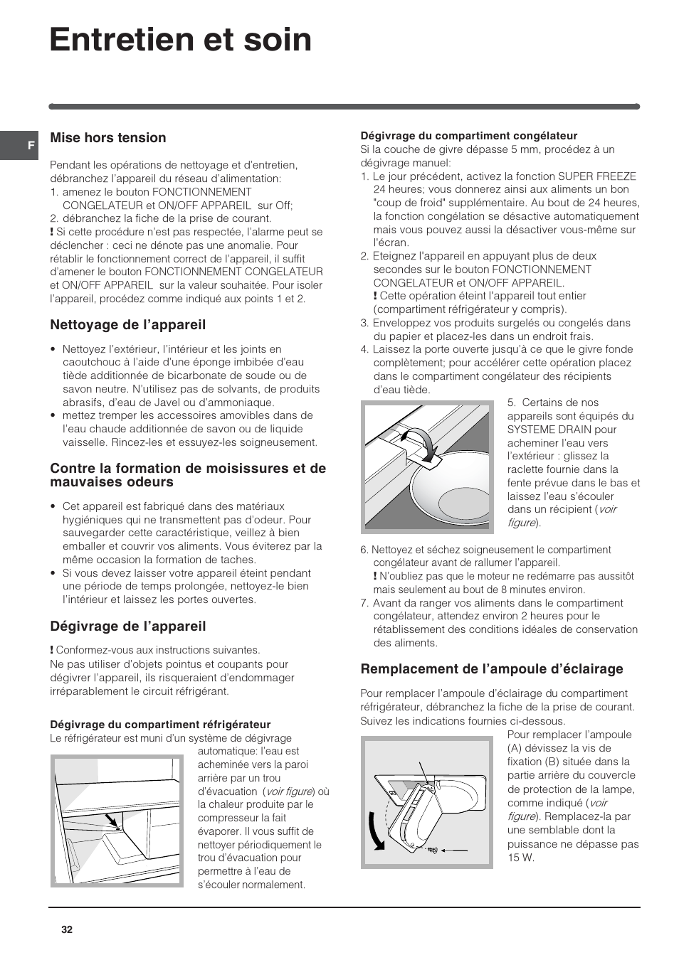 Entretien et soin, Mise hors tension, Nettoyage de lappareil | Dégivrage de lappareil, Remplacement de lampoule déclairage | Indesit IN CH 310 AA VE I User Manual | Page 32 / 60