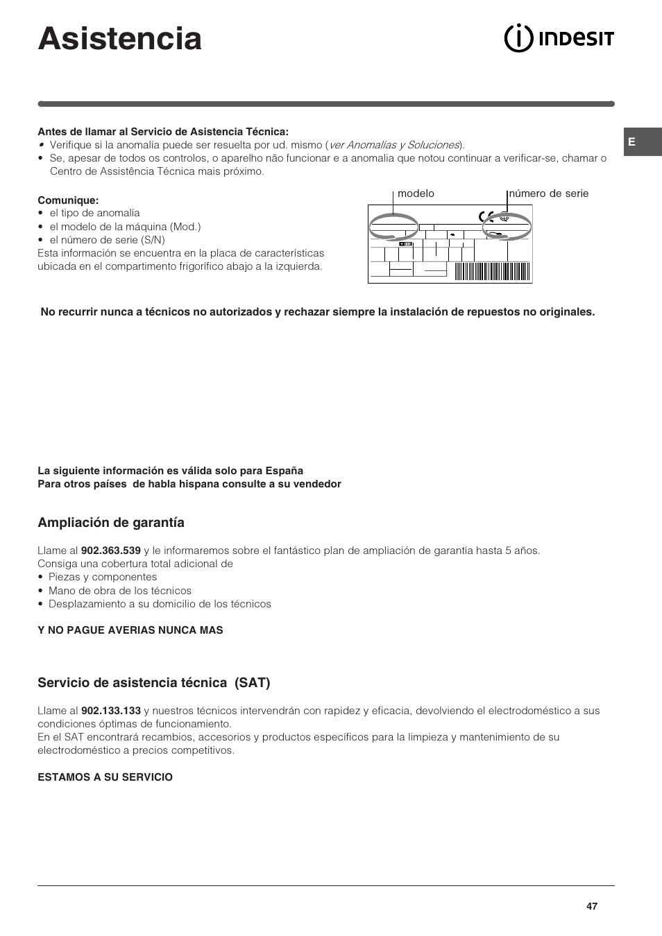 Asistencia, Ampliación de garantía, Servicio de asistencia técnica (sat) | Indesit IN CH 310 AA VE I User Manual | Page 47 / 60