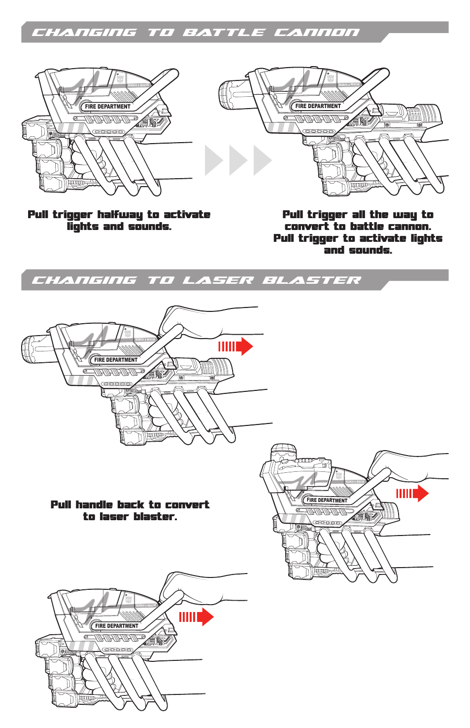 Pull handle back to convert to laser blaster, Changing to battle cannon, Changing to laser blaster | Hasbro Autobot Ratchet Allspark Blaster 6750370002 User Manual | Page 2 / 4