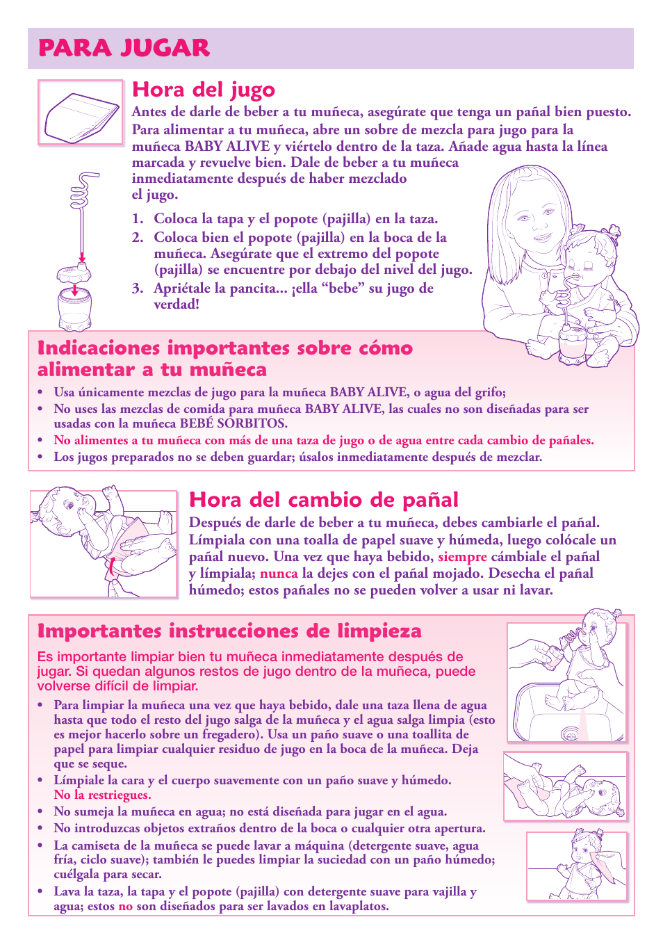 Para jugar, Hora del cambio de pañal, Hora del jugo | Importantes instrucciones de limpieza | Hasbro Baby Alive Sip 'n Slurp 18689 User Manual | Page 4 / 4