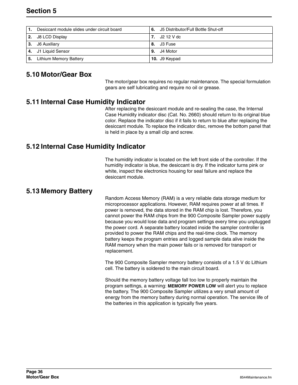 Desiccant module slides under circuit board, J8 lcd display, J6 auxiliary | J1 liquid sensor, Lithium memory battery, J5 distributor/full bottle shut-off, J2 12 v dc, J3 fuse, J4 motor, J9 keypad | Hach SIGMA 900 User Manual | Page 36 / 52