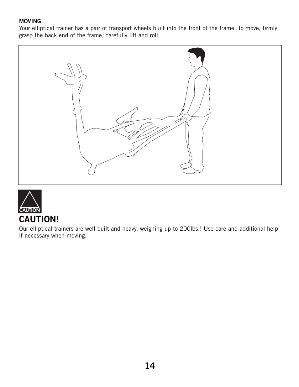 Caution | Horizon Fitness ELITE 4.1E User Manual | Page 14 / 42