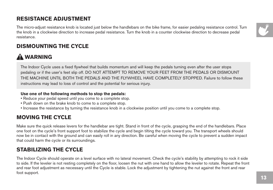 13 resistance adjustment, Dismounting the cycle, Moving the cycle | Stabilizing the cycle, Warning | Horizon Fitness P8000 User Manual | Page 13 / 16