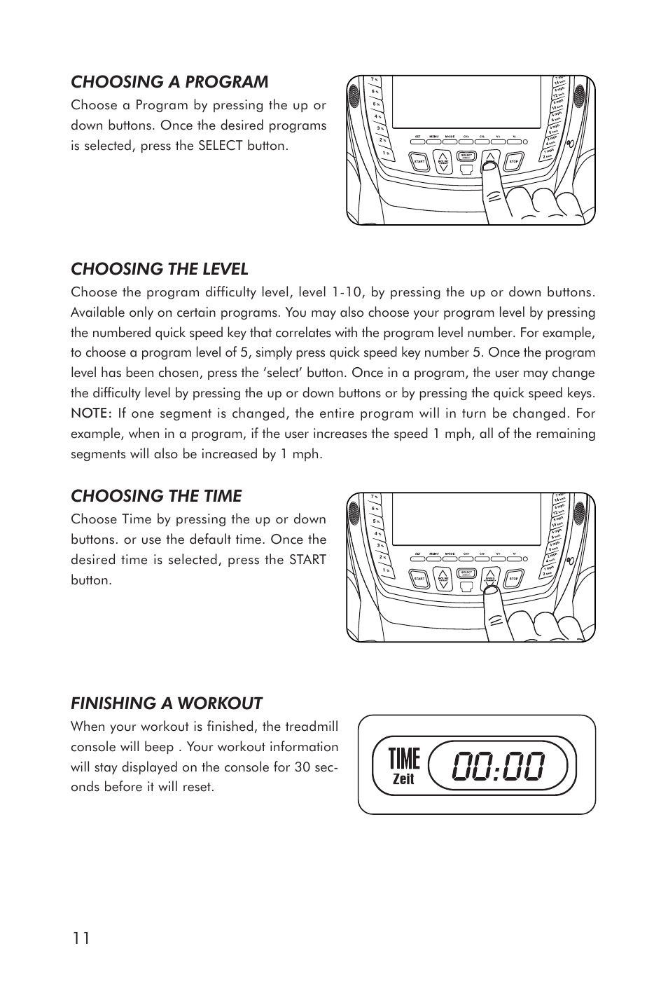 Choosing a program, Choosing the level, Choosing the time | Finishing a workout | Horizon Fitness ELITE 5.1T HRC Entertainment User Manual | Page 12 / 44