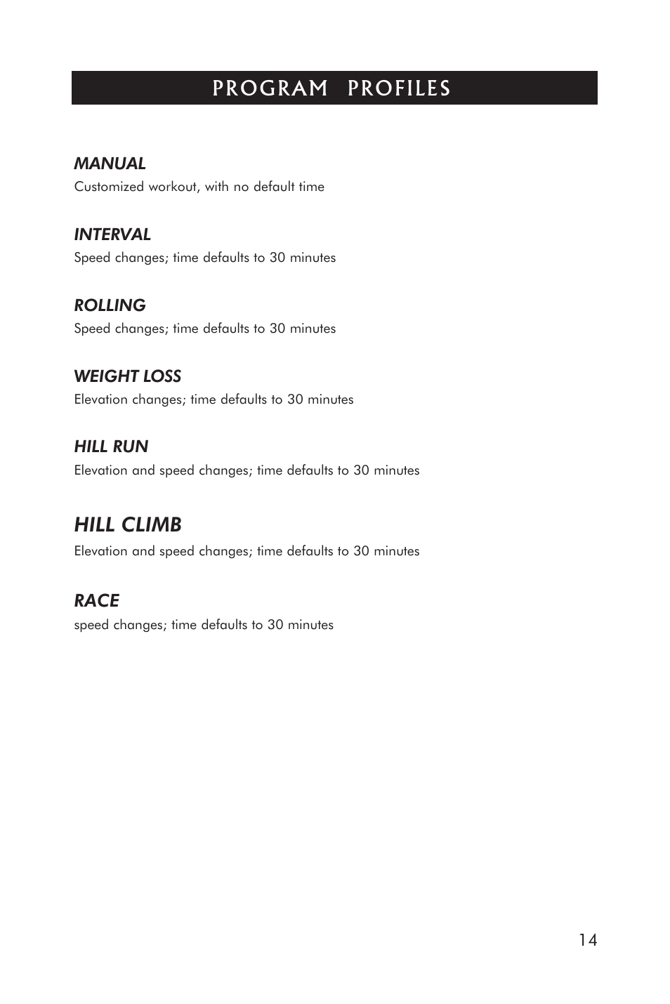 Hill climb | Horizon Fitness ELITE 5.1T HRC Entertainment User Manual | Page 15 / 44