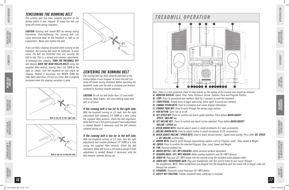 Treadmill operation, Centering the running belt, Tensioning the running belt | If the running belt is too far to the right side, If the running belt is too far to the left side | Horizon Fitness T84 User Manual | Page 9 / 21