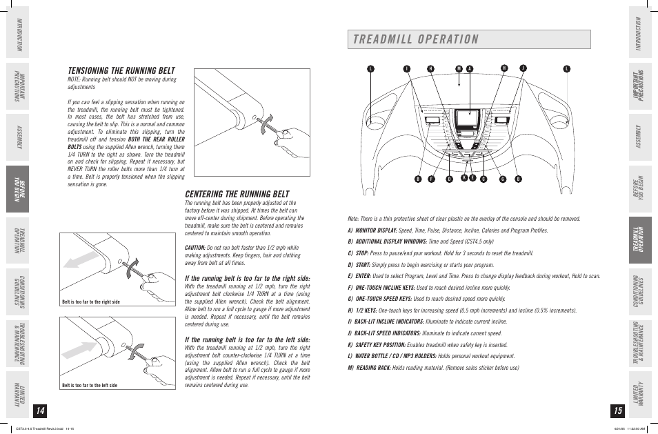 Treadmill operation, Tensioning the running belt, Centering the running belt | If the running belt is too far to the right side, If the running belt is too far to the left side, Before you begin | Horizon Fitness CLUB SERIES CST4.5 User Manual | Page 8 / 17