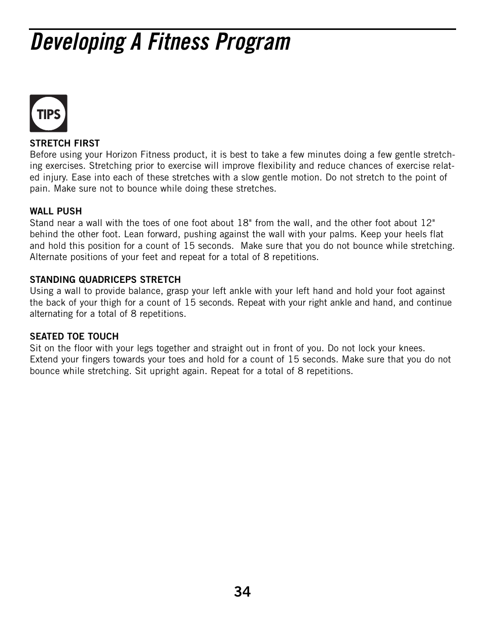 Developing a fitness program, Tips | Horizon Fitness ELITE SERIES 3.1R User Manual | Page 34 / 40