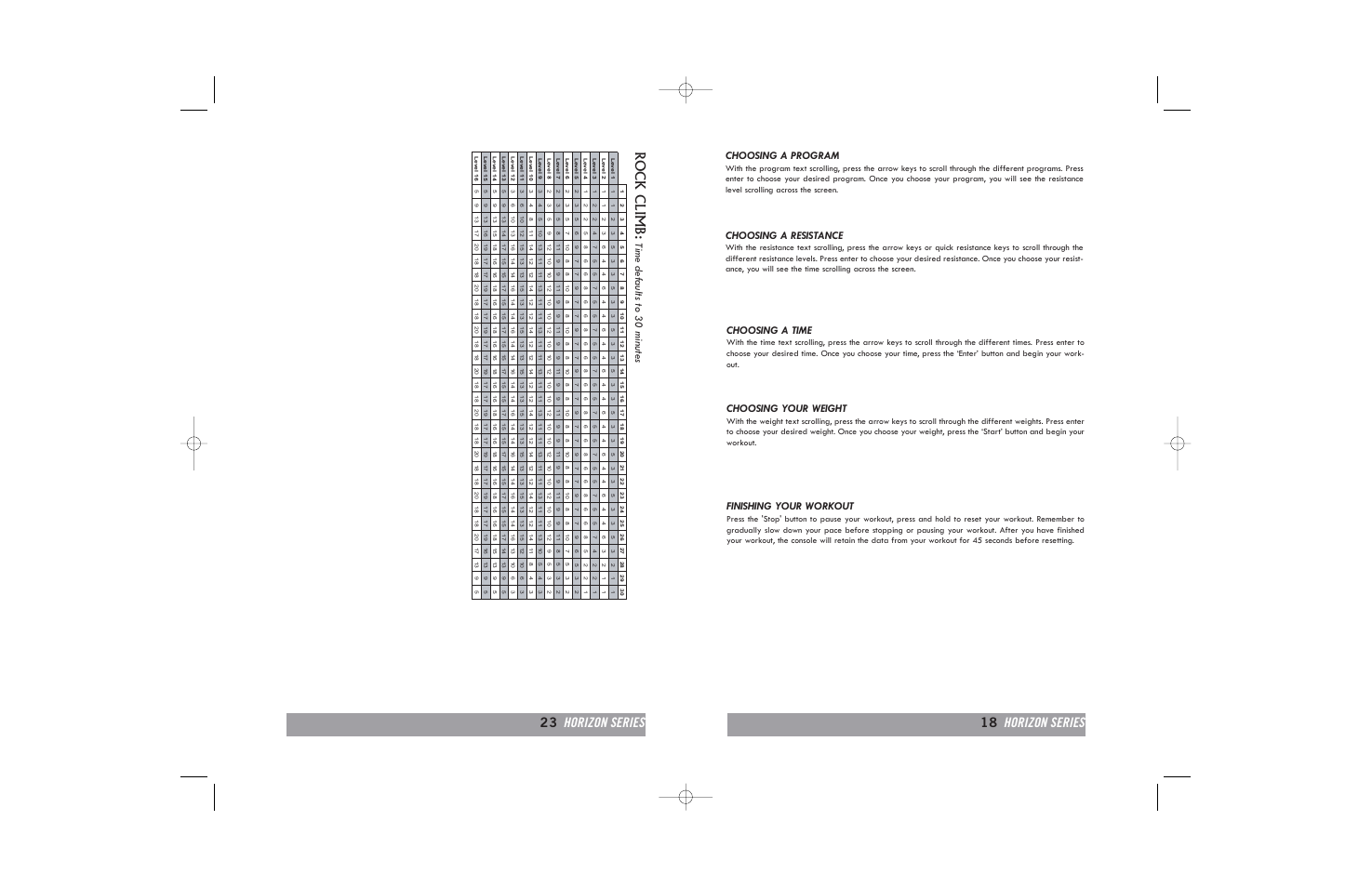 Rock climb, 23 horizon series 18 horizon series, Time def aults to 30 minutes | Choosing a program, Choosing a time, Choosing a resistance, Finishing your workout, Choosing your weight | Horizon Fitness HORIZON B20 User Manual | Page 18 / 40