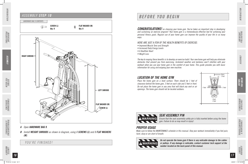 Before you begin, You’re finished, Assembly step 10 | Location of the home gym, Seat assembly pin, Proper usage, Warning | Horizon Fitness FS 40 User Manual | Page 9 / 15