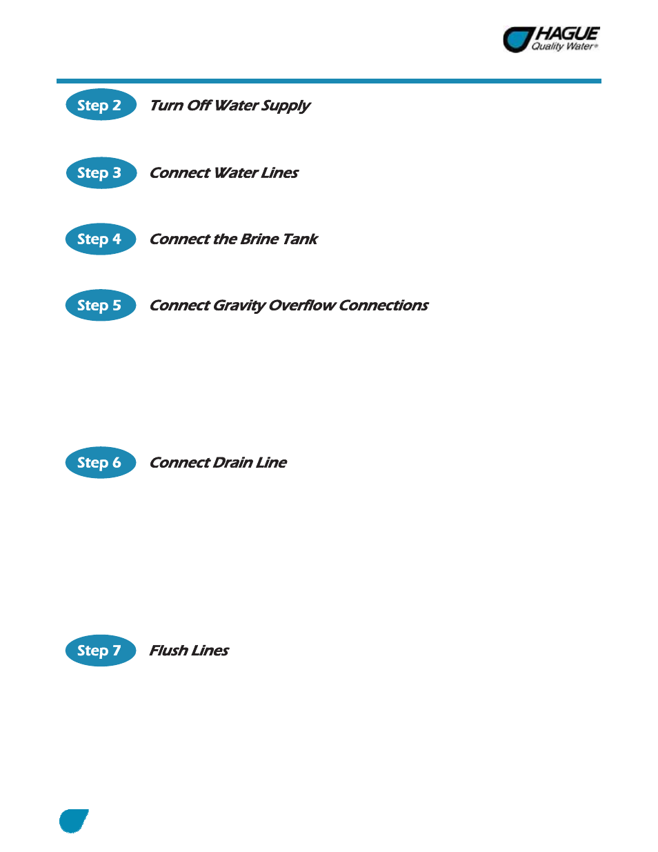 Installation steps and start-up procedures, cont, Turn off water supply, Connect water lines | Connect the brine tank, Connect gravity overflow connections, Connect drain line, Flush lines | Hague Quality Water Intl WATERMAX 60 SERIES User Manual | Page 11 / 52