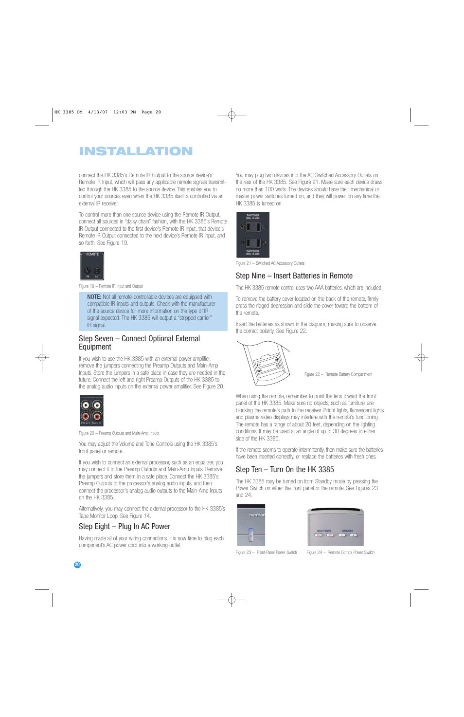 Installation, Step seven – connect optional external equipment, Step eight – plug in ac power | Step nine – insert batteries in remote, Step ten – turn on the hk 3385 | Harman-Kardon HK 3385 User Manual | Page 20 / 28