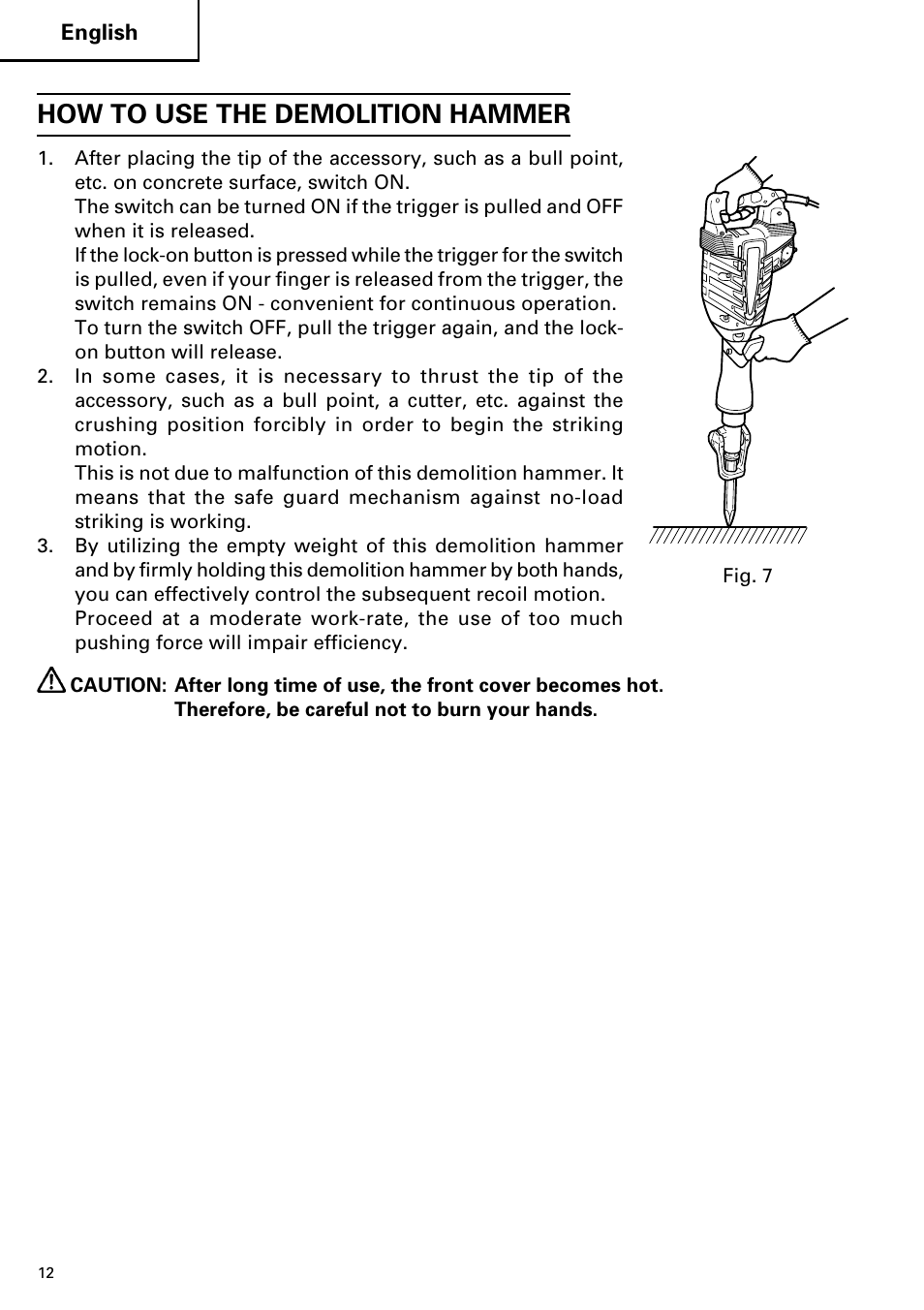 How to use the demolition hammer | Hitachi Koki USA H 65SD2 User Manual | Page 12 / 48