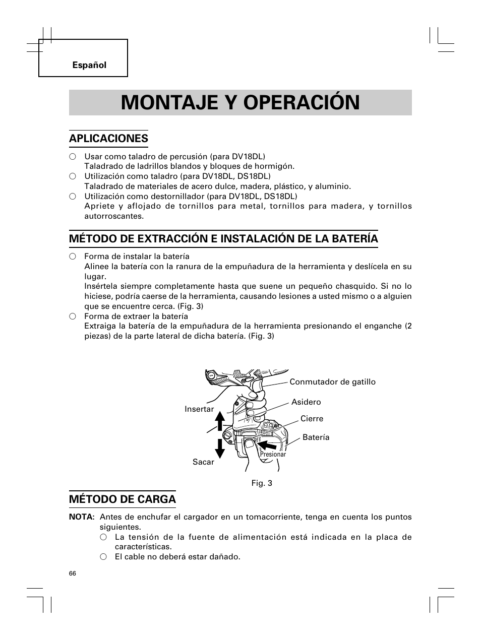 Montaje y operación, Aplicaciones, Método de extracción e instalación de la batería | Método de carga | Hitachi Koki USA DS 18DL User Manual | Page 66 / 88