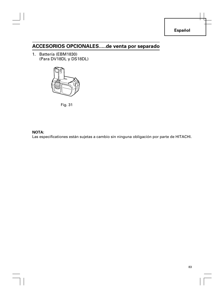 Accesorios opcionales.....de venta por separado | Hitachi Koki USA DS 18DL User Manual | Page 83 / 88