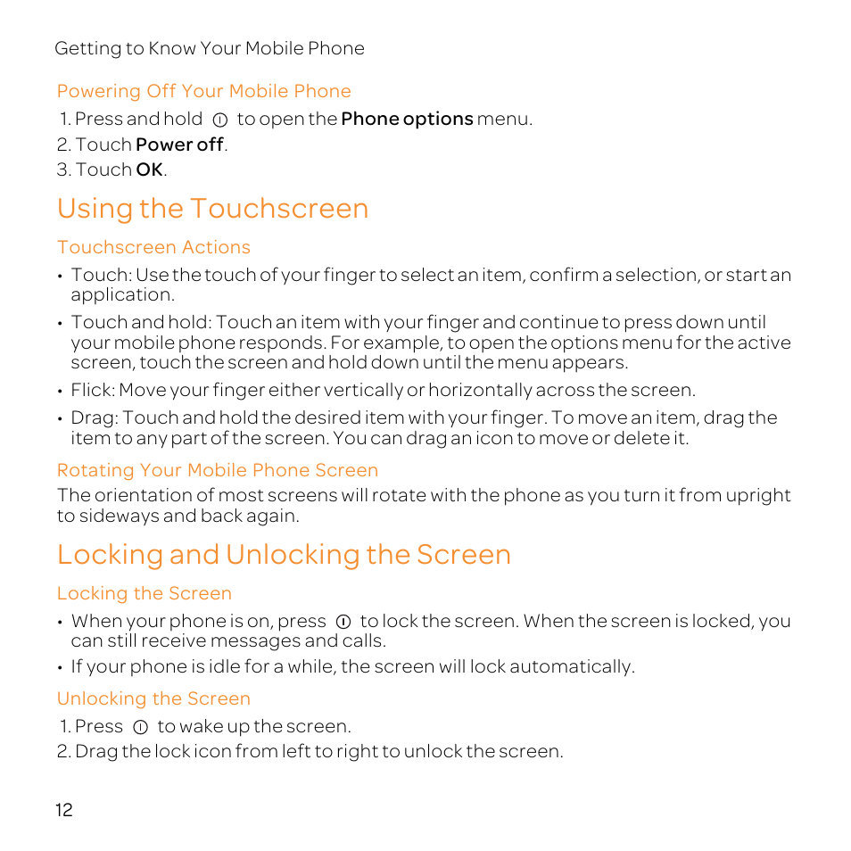 Powering off your mobile phone, Using the touchscreen, Touchscreen actions | Rotating your mobile phone screen, Locking and unlocking the screen, Locking the screen, Unlocking the screen | Huawei U8800-51 User Manual | Page 17 / 83