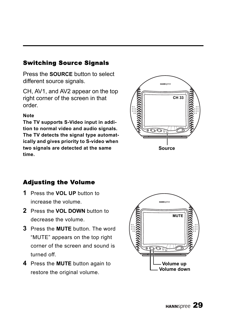 Switching source signals, Adjusting the volume, Switching source signals adjusting the volume | HANNspree LIQUID CRYSTAL DISPLAY TELEVISION ST09-10A1 User Manual | Page 31 / 57