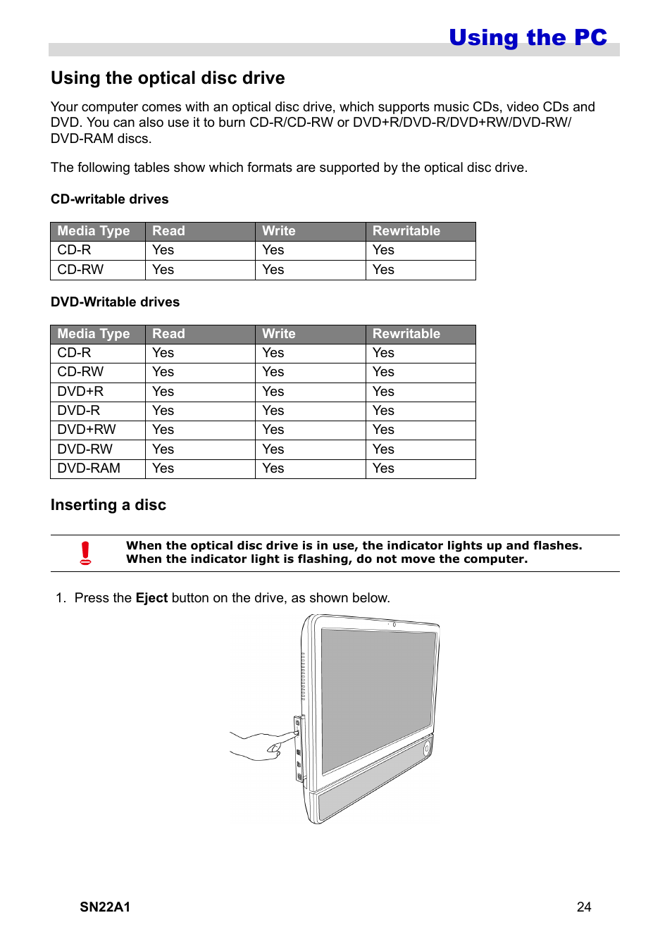 Using the optical disc drive, Inserting a disc, Using the pc | HANNspree SN22A1 User Manual | Page 25 / 57