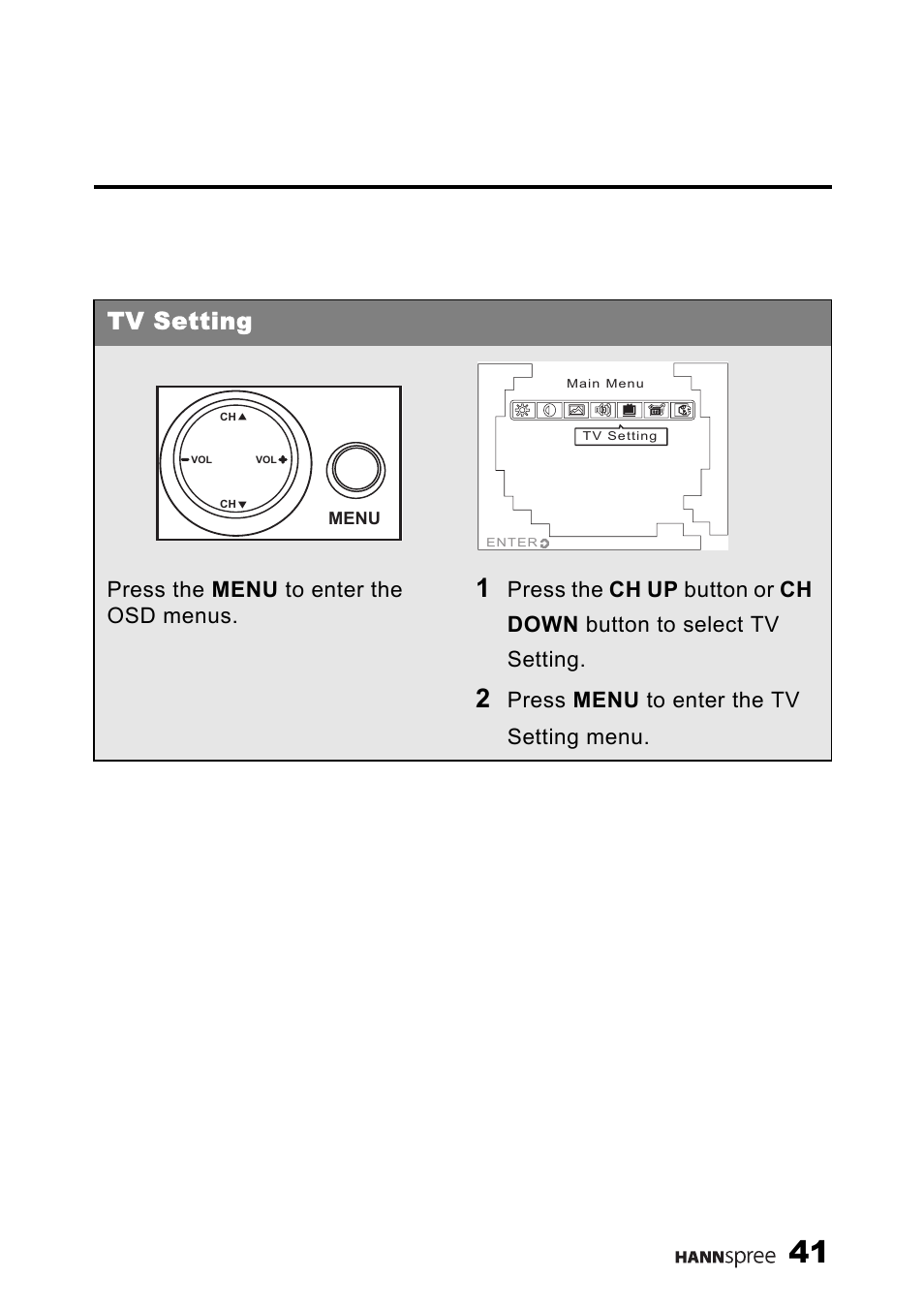 Tv setting, Press the menu to enter the osd menus, Press menu to enter the tv setting menu | HANNspree K226-10A1 User Manual | Page 42 / 59