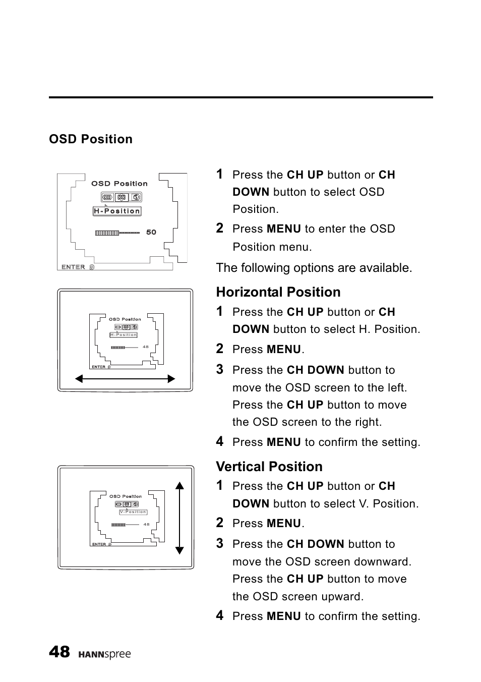 Osd position, Horizontal position 1, Vertical position 1 | The following options are available, Press menu to enter the osd position menu, Press menu, Press menu to confirm the setting | HANNspree K226-10A1 User Manual | Page 49 / 59