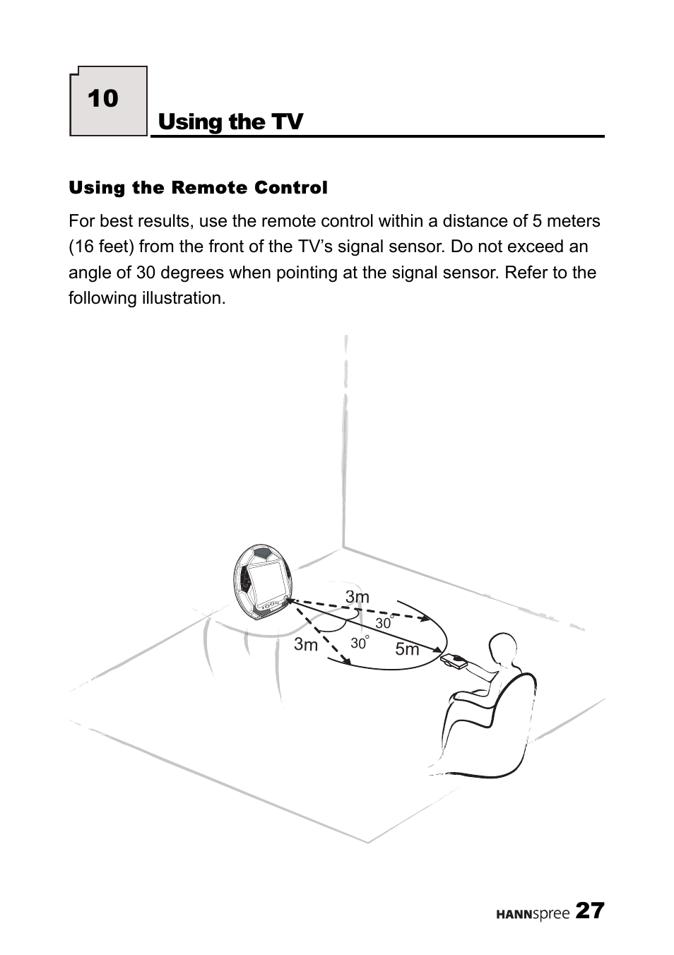 Using the remote control, Using the tv | HANNspree 9.6" LIQUID CRYSTAL DISPLAY ST08-10A1 User Manual | Page 28 / 56