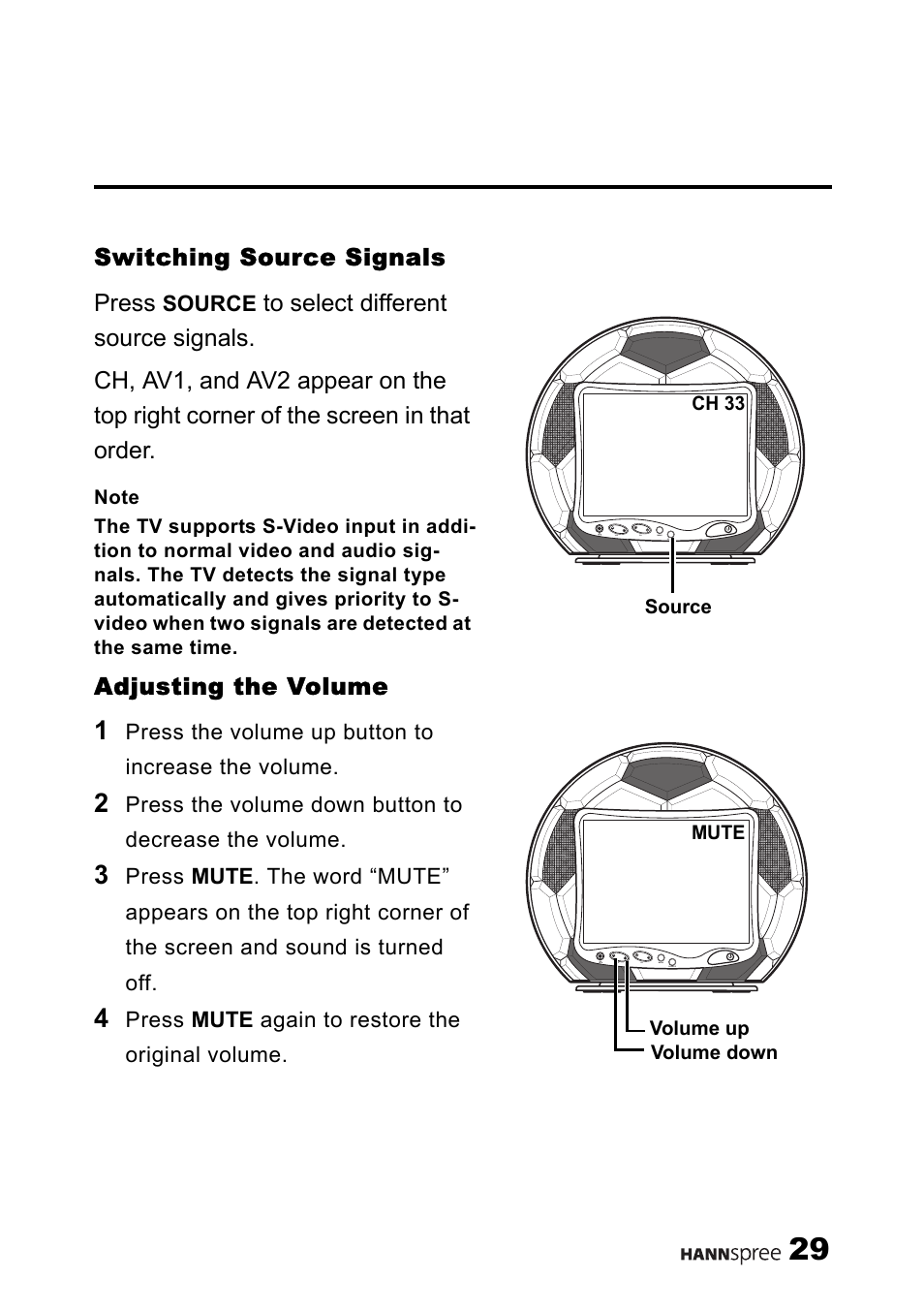 Switching source signals, Adjusting the volume, Switching source signals adjusting the volume | HANNspree 9.6" LIQUID CRYSTAL DISPLAY ST08-10A1 User Manual | Page 30 / 56