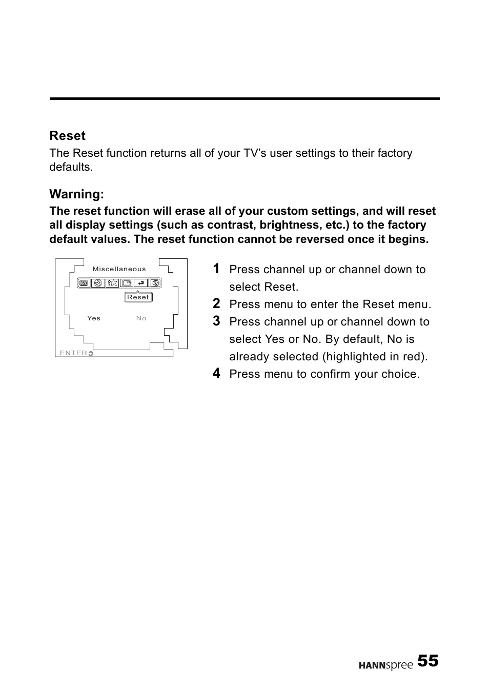 Reset, Warning, Press channel up or channel down to select reset | Press menu to enter the reset menu, Press menu to confirm your choice | HANNspree F651-12U1-000 User Manual | Page 56 / 63