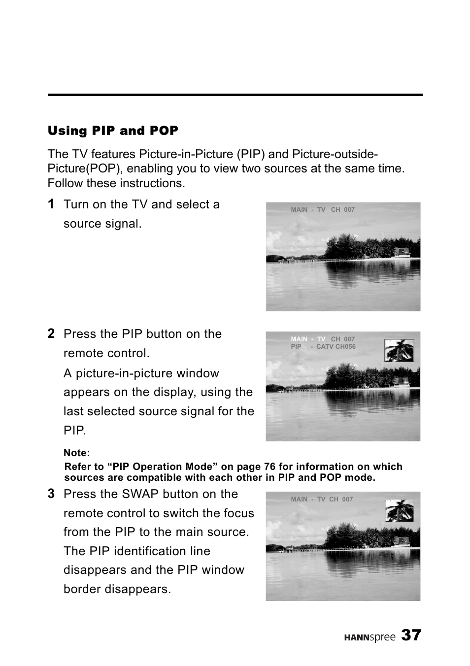 Using pip and pop, Turn on the tv and select a source signal | HANNspree LT13-23A1 User Manual | Page 38 / 81