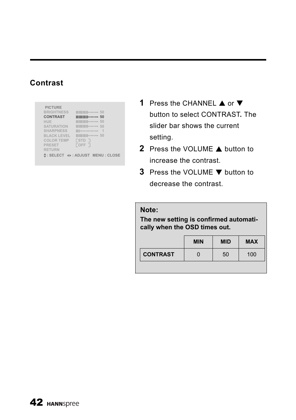 Contrast, Press the volume s button to increase the contrast, Press the volume t button to decrease the contrast | HANNspree LT13-23A1 User Manual | Page 43 / 81