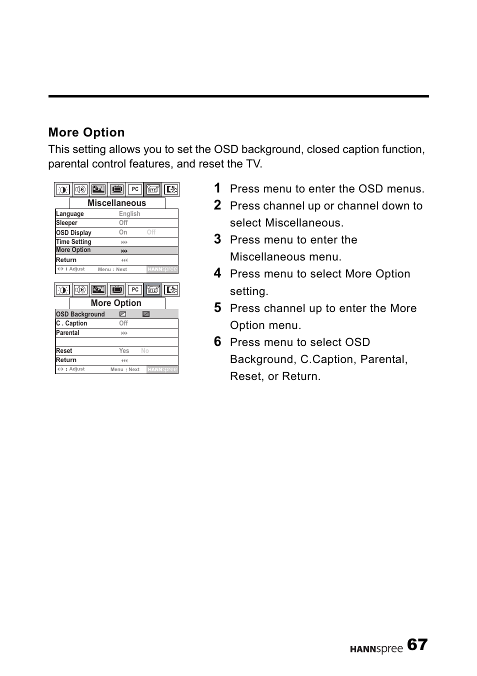 More option, Press menu to enter the osd menus, Press menu to enter the miscellaneous menu | Press menu to select more option setting, Press channel up to enter the more option menu | HANNspree LT0B-15U1-000 User Manual | Page 68 / 85