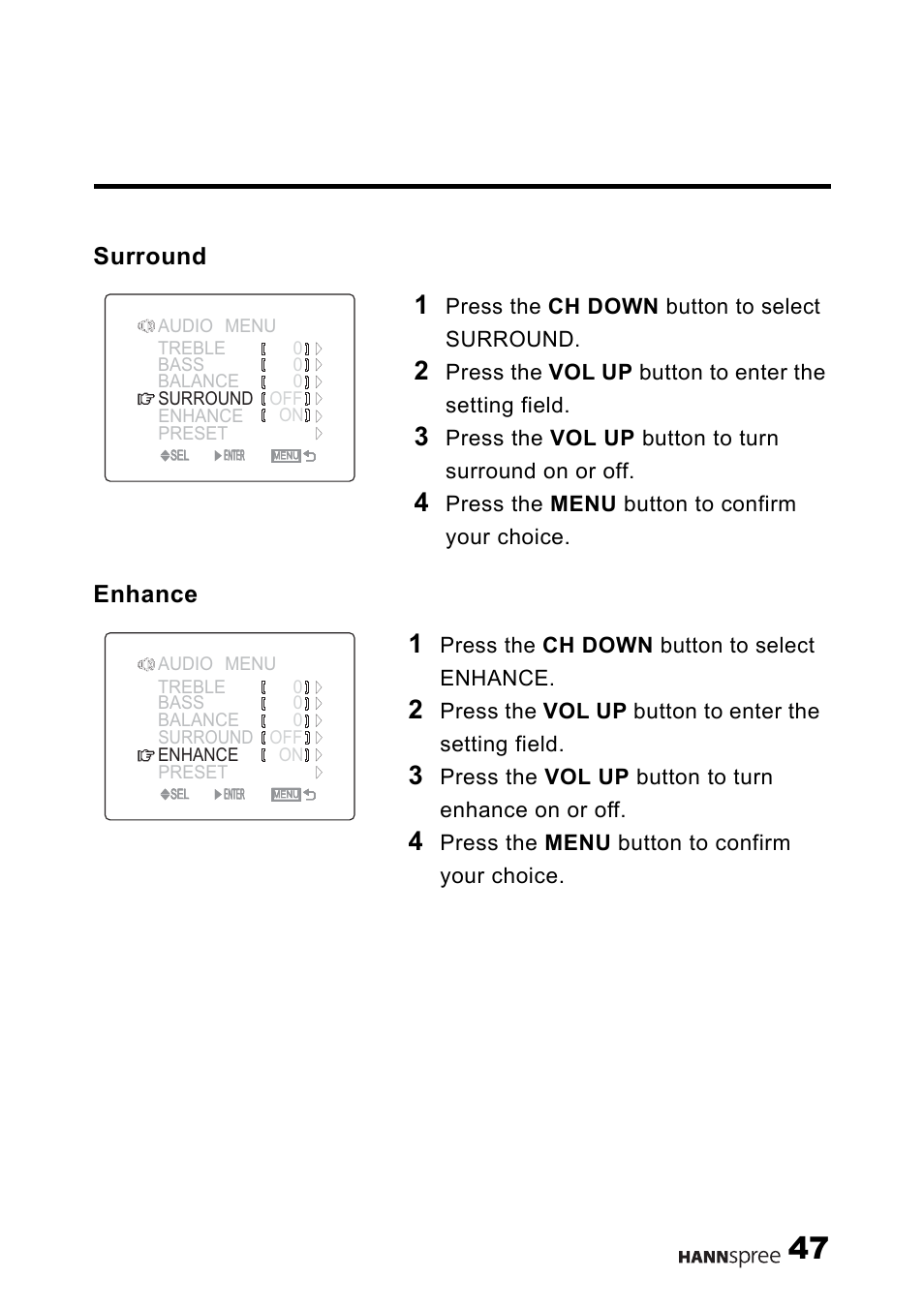 Surround, Enhance, Surround enhance | Press the ch down button to select surround, Press the vol up button to enter the setting field, Press the vol up button to turn surround on or off, Press the menu button to confirm your choice, Press the ch down button to select enhance, Press the vol up button to turn enhance on or off | HANNspree MAK-000011 User Manual | Page 48 / 69